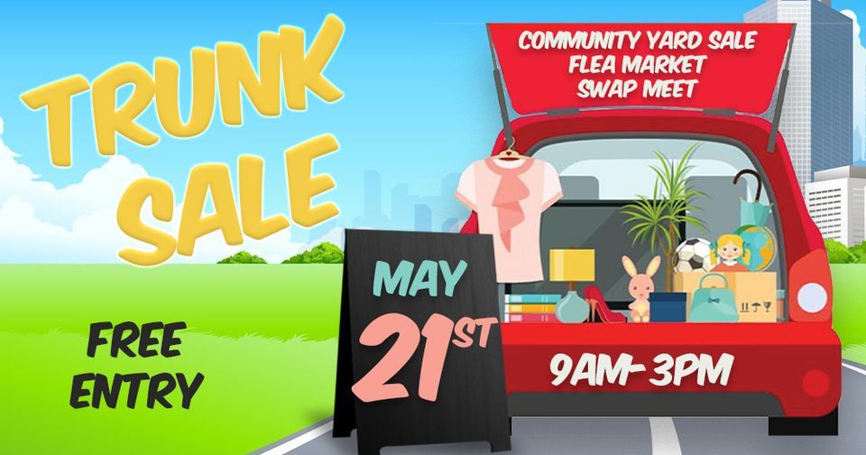 Trunk Sale Nampa Civic Center May 21, 2022