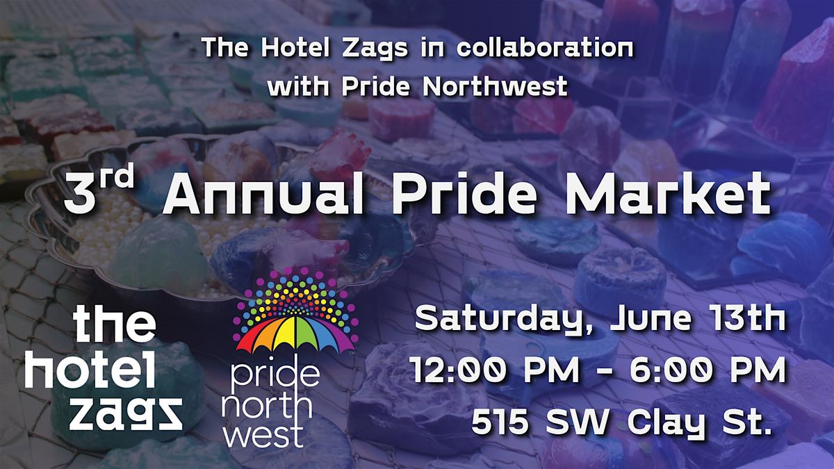 Third Annual Pride Market at The Hotel Zags