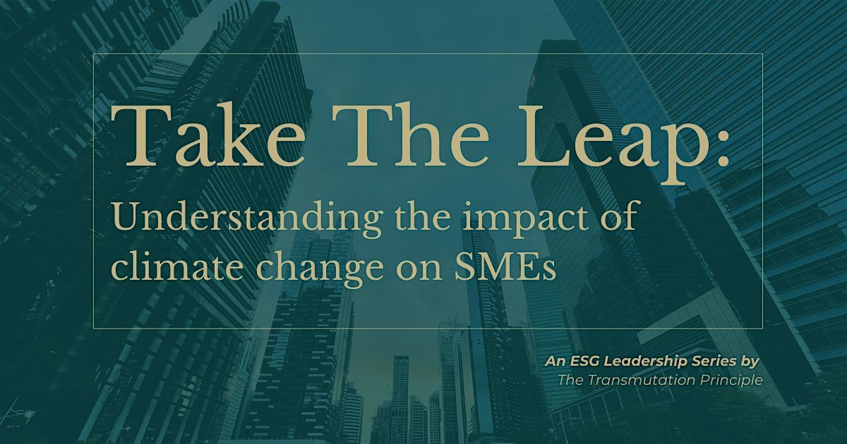 Take the Leap: Understanding the impact of climate change on businesses