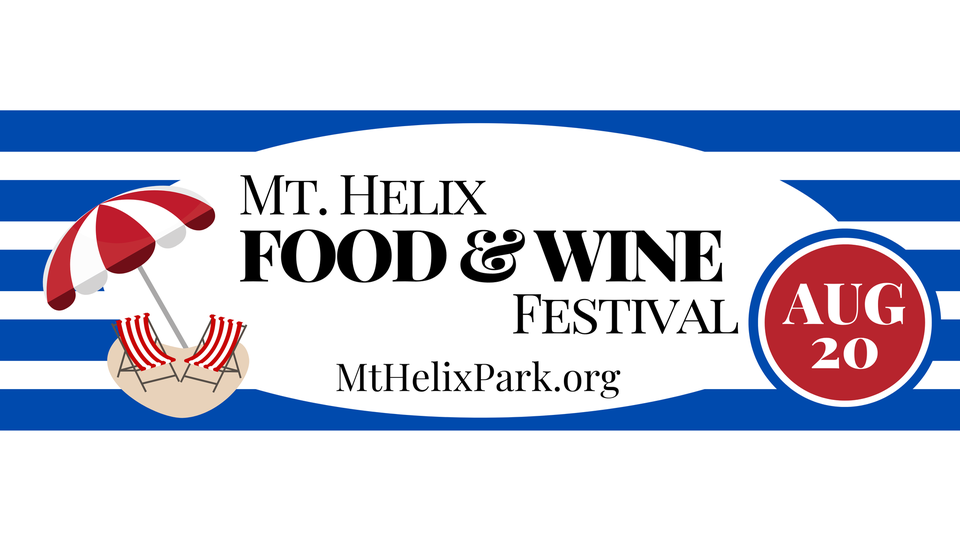Mt. Helix Food & Wine Festival | Mt Helix Park, La Mesa, CA | August 20 ...