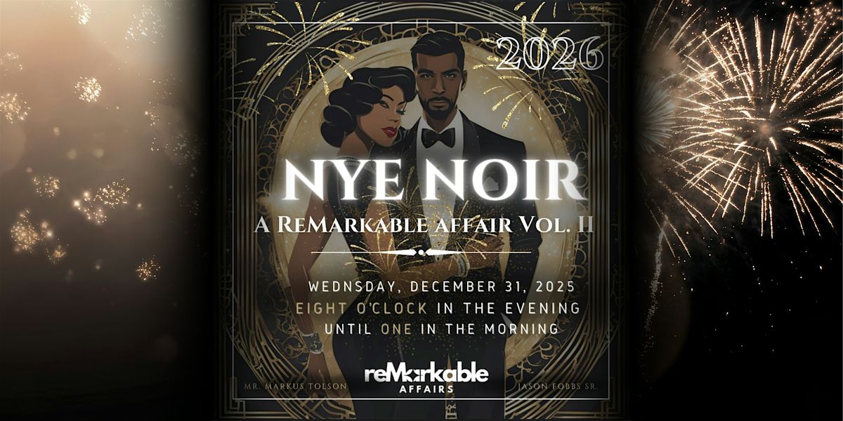 NYE Noir: A ReMarkable Affair