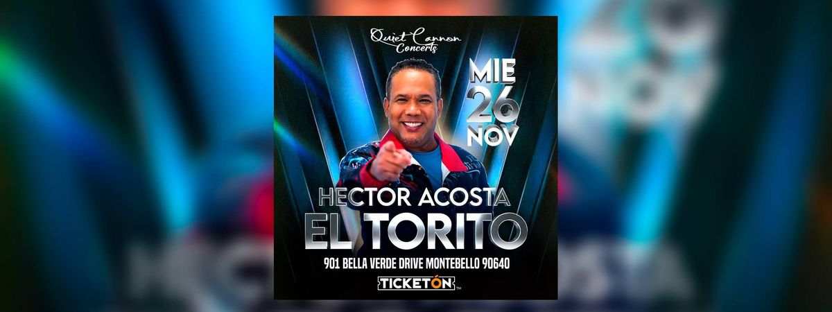 HECTOR ACOSTA EL TORITO
