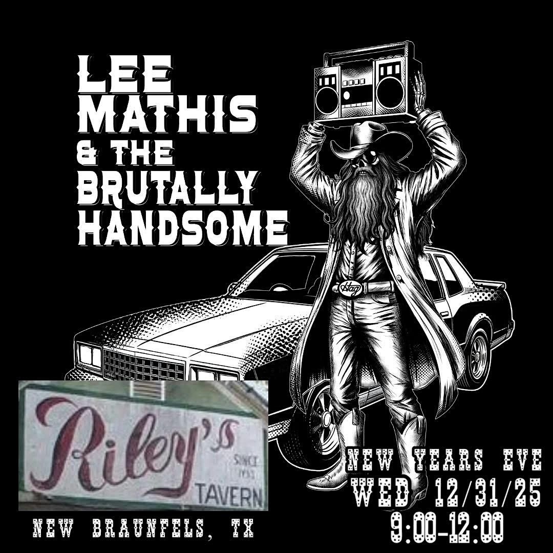New Year's Eve with Lee Mathis and the Brutally Handsome