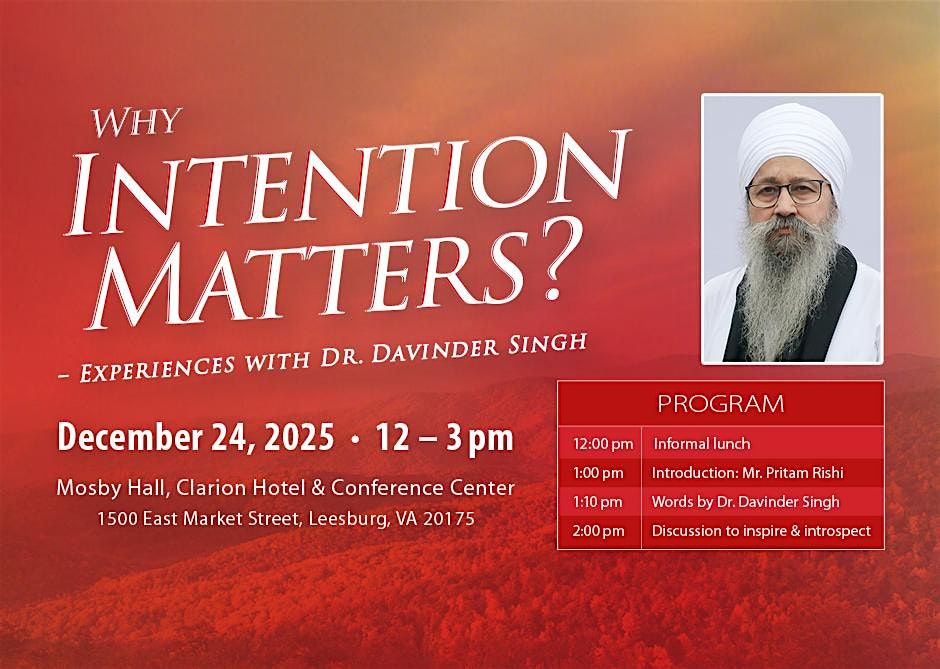 Why Intention Matters - Experiences with Dr. Davinder Singh