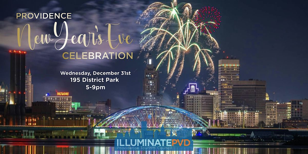 Providence New Year's Eve Celebration & Illuminate PVD Fireworks