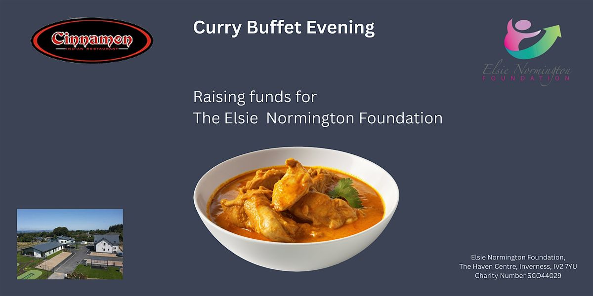 Curry Buffet Evening raising funds for The Elsie Normington Foundation.