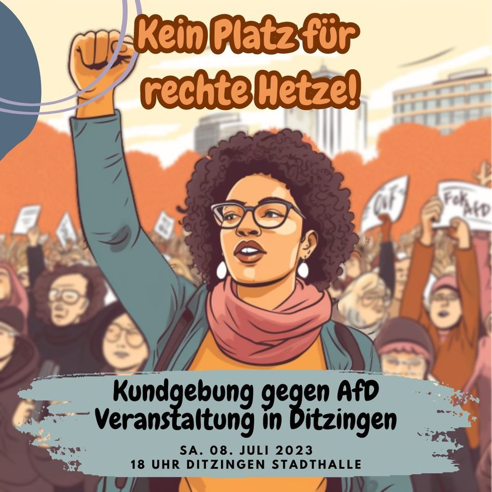 GEGENDEMO ZUR AFD-VERANSTALTUNG IN DITZINGEN AM 8.7.2023