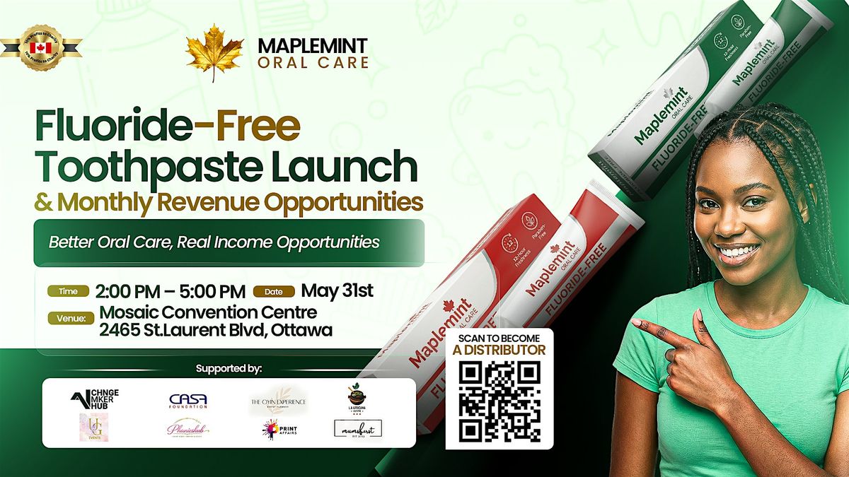 Maplemint Flouride-Free Toothpaste Launch & Monthly Revenue Opportunities