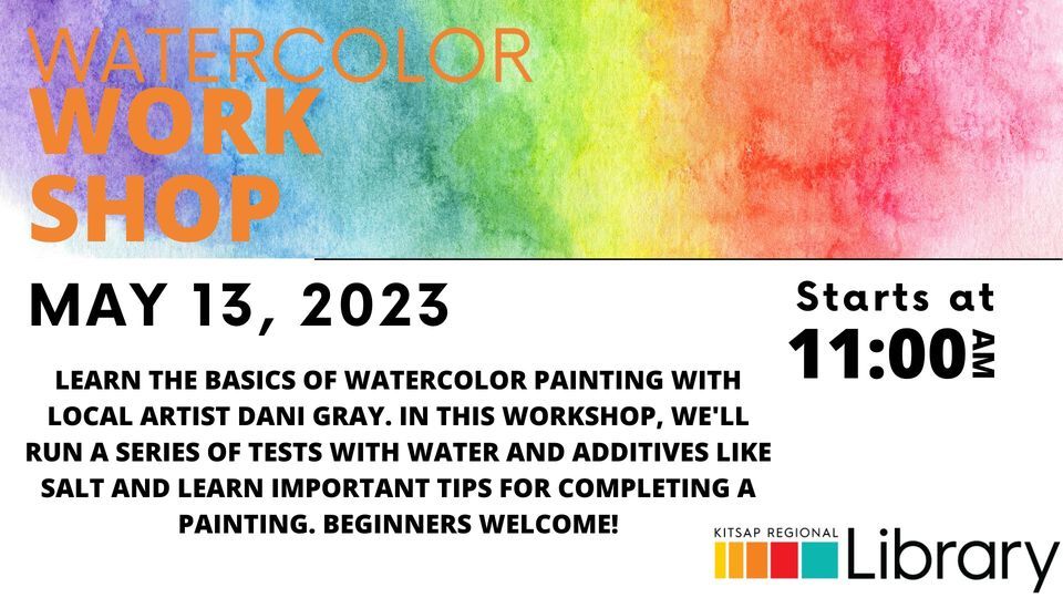 Watercolor Workshop - Kitsap Regional Library