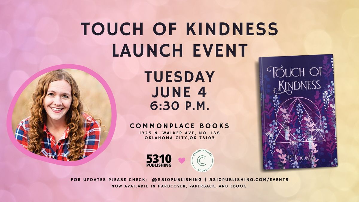 Touch of Kindness Launch Event with Rebecca Loomis at Commonplace Books ...