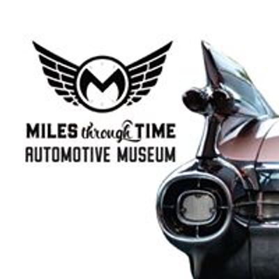 Miles Through Time Automotive Museum