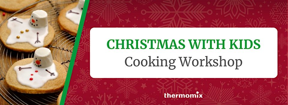 Kids Festive Cooking Class \u2013 A Christmas Hands-On Experience!