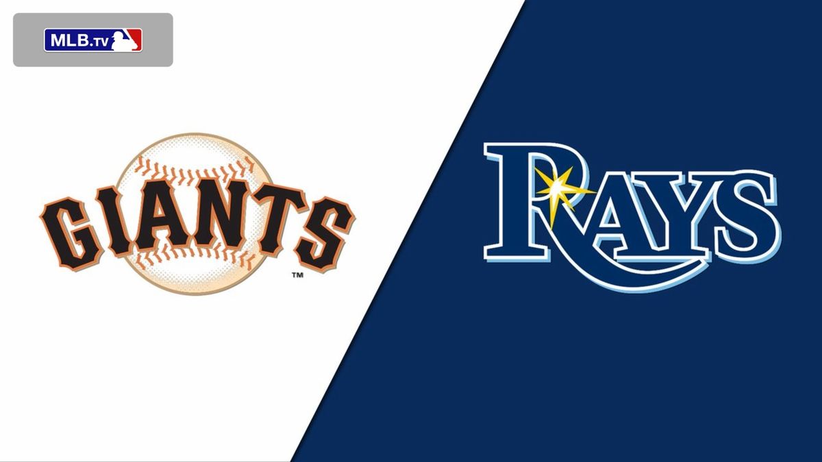 San Francisco Giants at Tampa Bay Rays