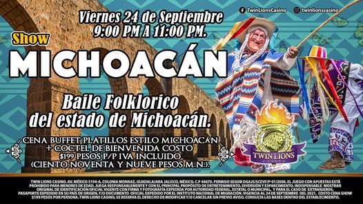 Show Michoacán | Twin Lions Casino, Guadalajara, JA | September 24, 2021