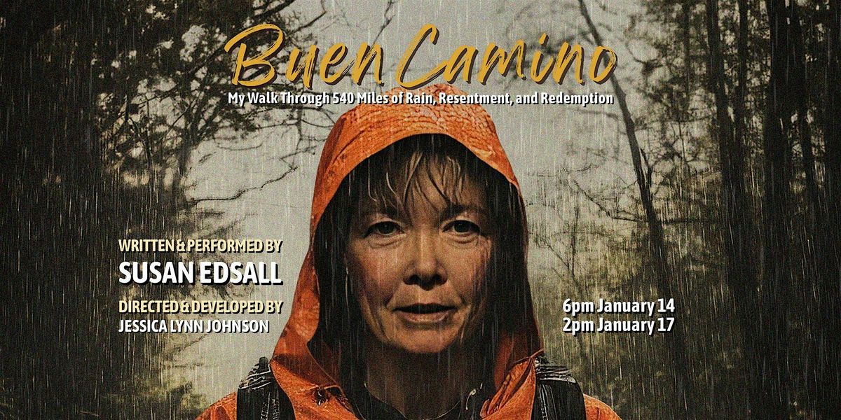 Buen Camino: My Walk Through 540 Miles of Rain, Resentment, and Redemption