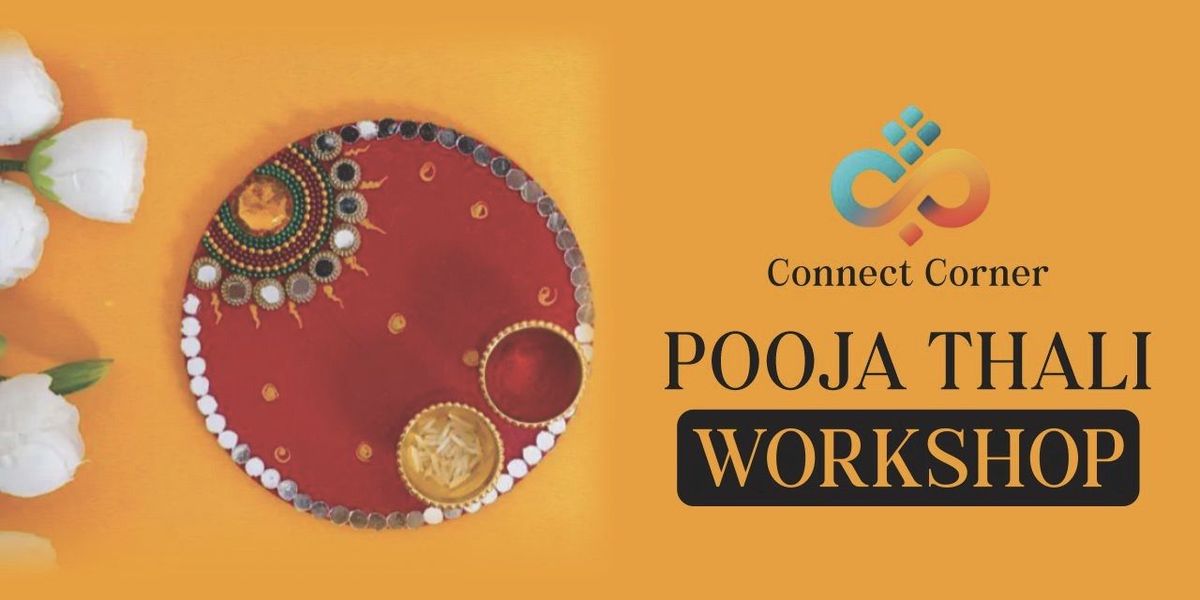 Connect Corner: Pooja Thali Workshop