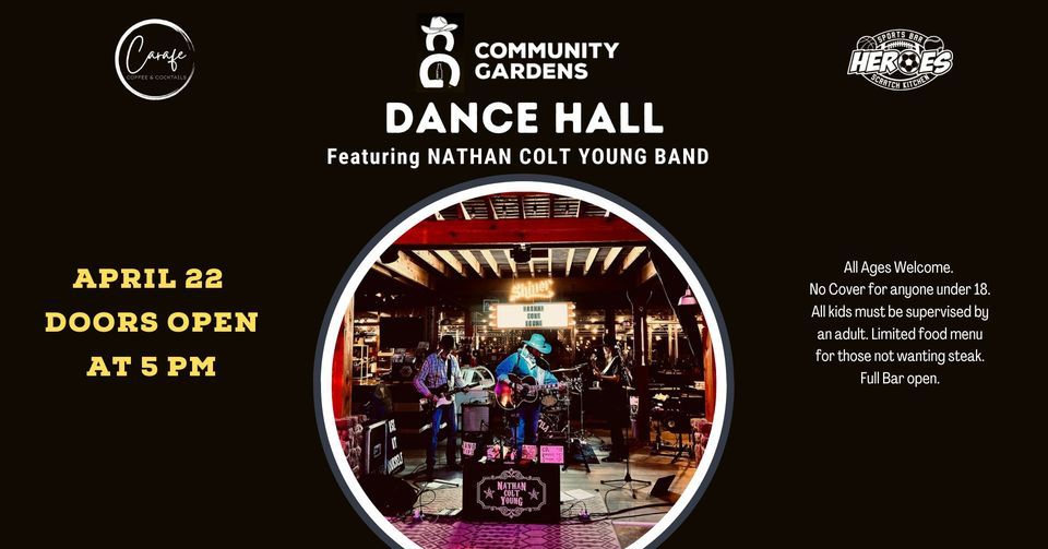 DANCE HALL + STEAK NIGHT at Heroes & Community Gardens Featuring Nathan
