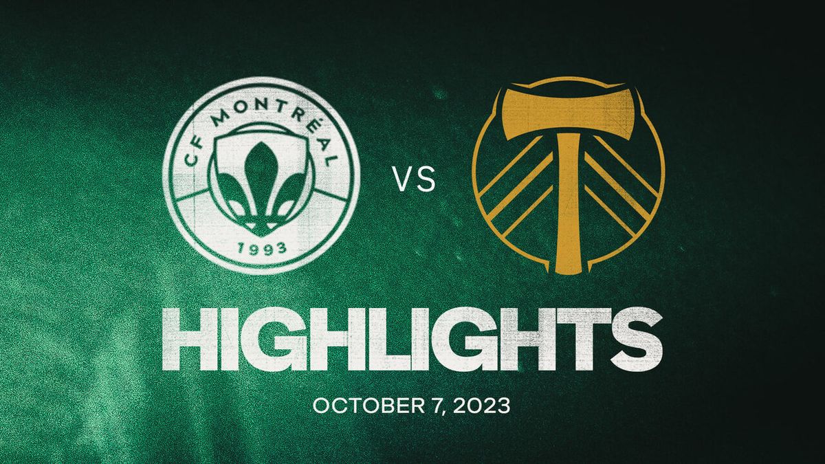 Portland Timbers at CF Montreal at Stade Saputo