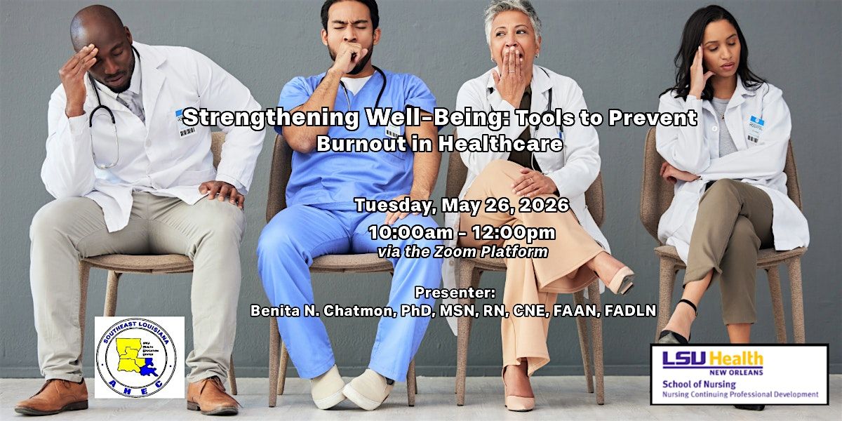 Strengthening Well-Being: Tools to Prevent Burnout in Healthcare