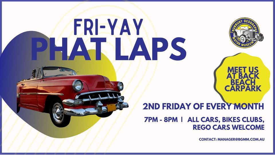 2ND BIRTHDAY FRI-YAY Phat Laps