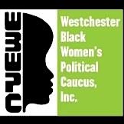 Westchester Black Women's Political Caucus Inc.