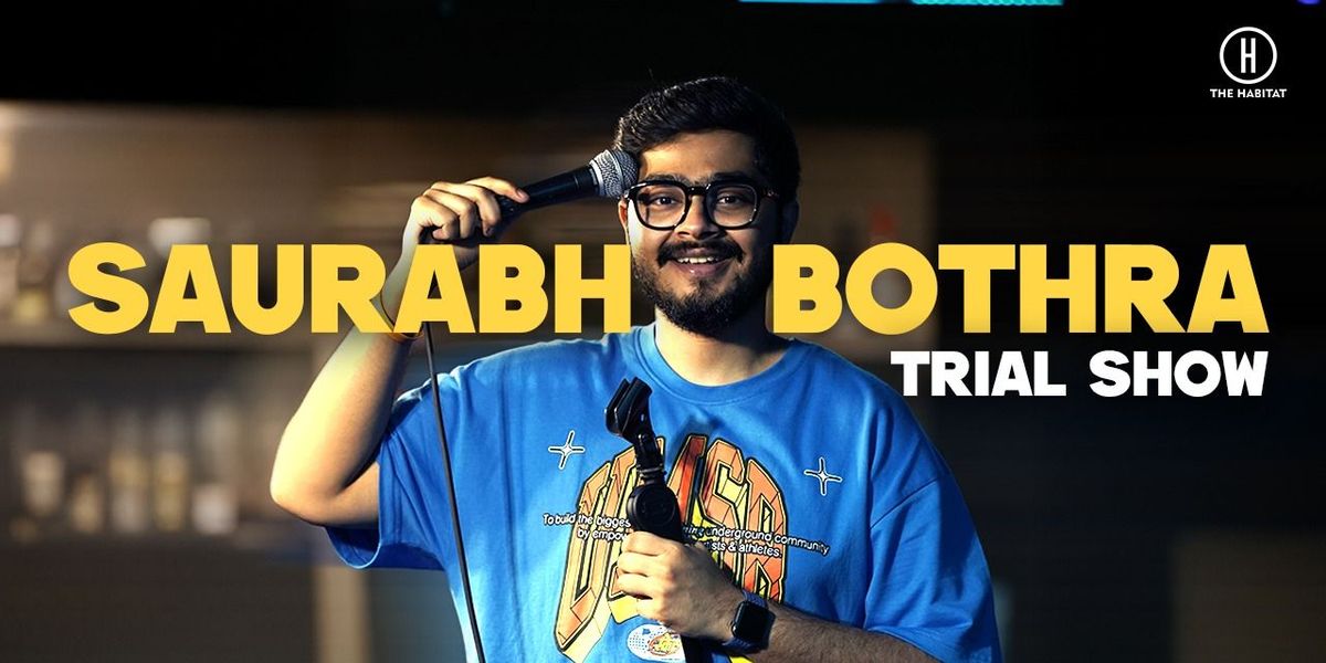 Saurabh Bothra- Standup Comedy Trial Show