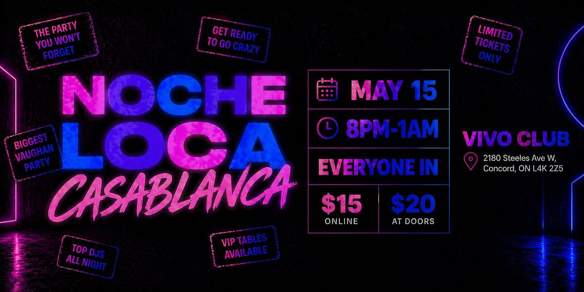NOCHE LOCA | CASABLANCA & VIVO CLUB