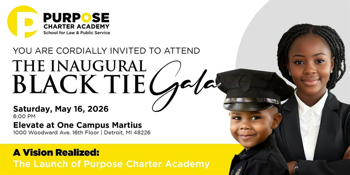 Inaugural Black Tie Gala: Purpose Charter Academy School for Law & Pub Svc