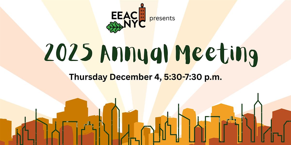 EEAC NYC 2025 Annual Meeting