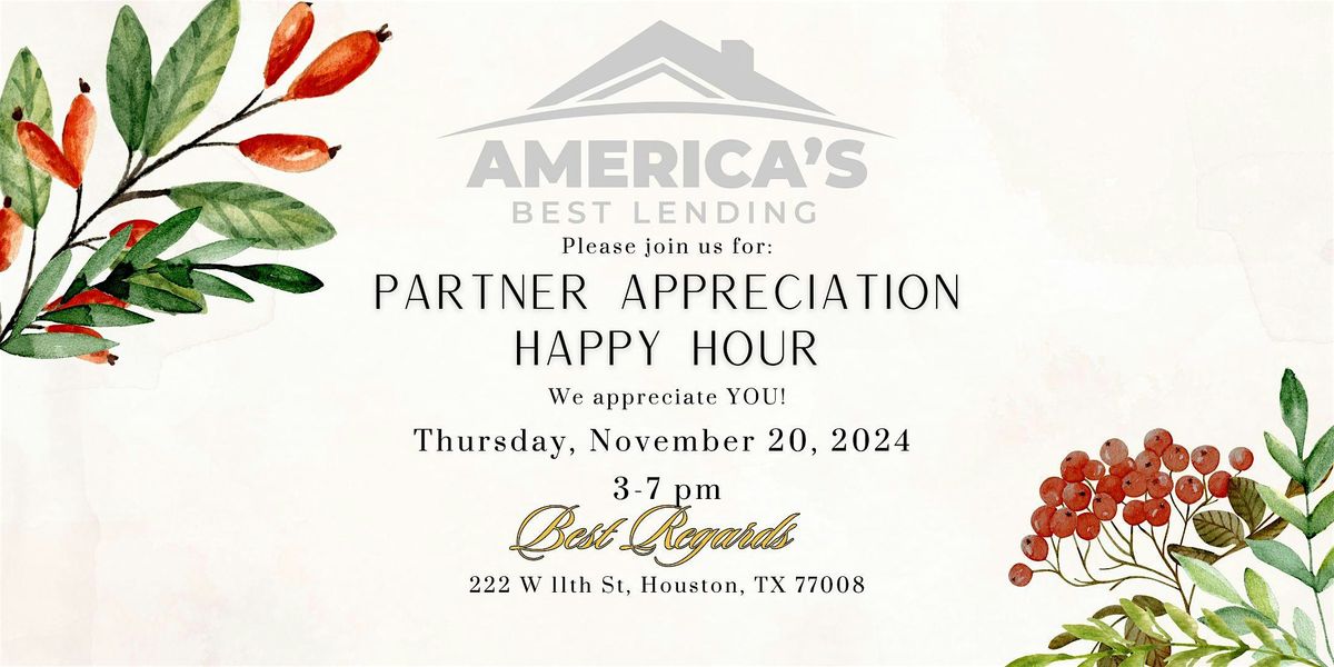 America's Best Lending - Appreciation Happy Hour