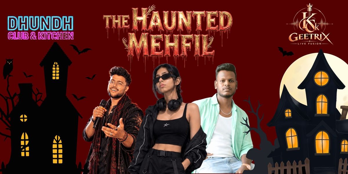 THE HAUNTED MEHFIL at Dhundh Club And Kitchen: Nagpur on 31st October, 2026