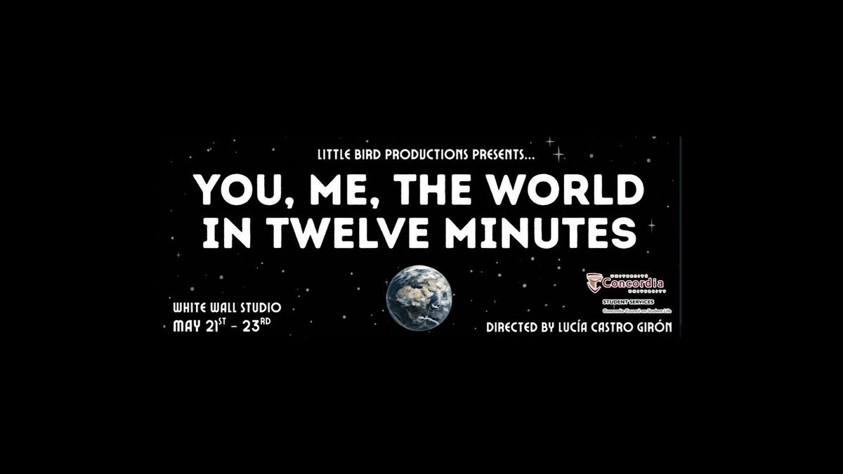 You, Me, The World in 12 Minutes