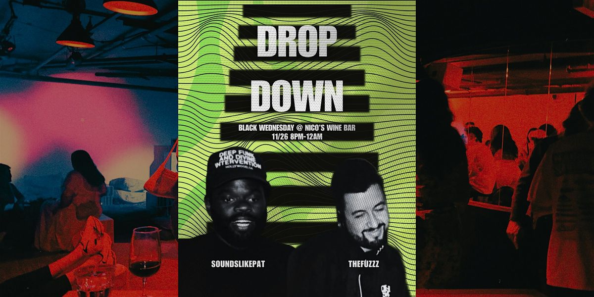 Blackout Wednesday @ nico's \u2022 DJ's, wine, danicng