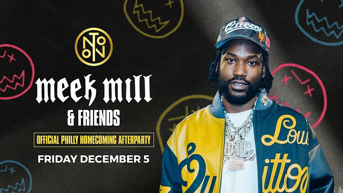 Meek Mill & Friends @ Noto Philly December 5 - Official Afterparty