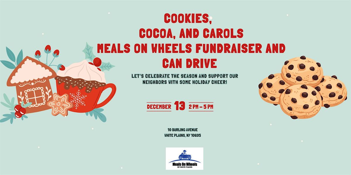 Cookies, Cocoa, and Carols Meals on Wheels Fundraiser