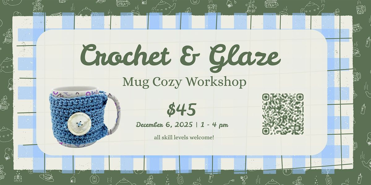 Crochet & Glaze: Mug Cozy