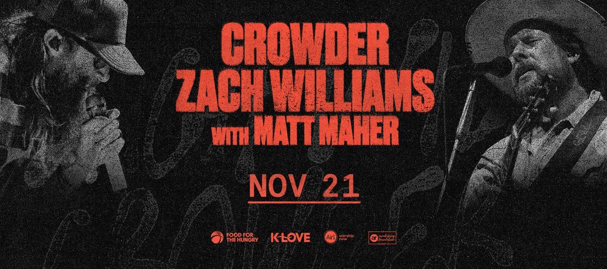 Zach Williams  Crowder & Matt Maher