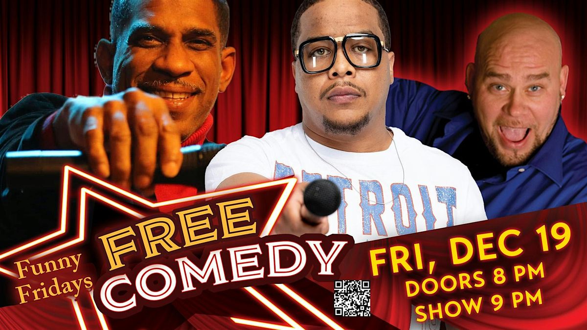 Free Comedy Show \u2022 Funny Fridays with Detroit's classics and new stars