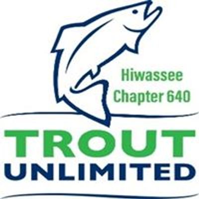 Trout Unlimited Hiwassee Chapter 640