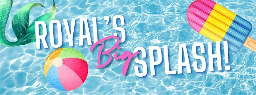 Royal's Big Splash 2026 Character Pool Bash