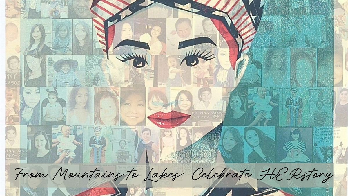 From Mountains to Lakes: Celebrate HERstory
