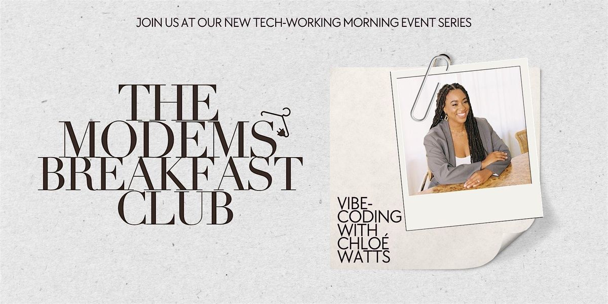 The Modems Breakfast Club: The Basics Of Vibe-Coding