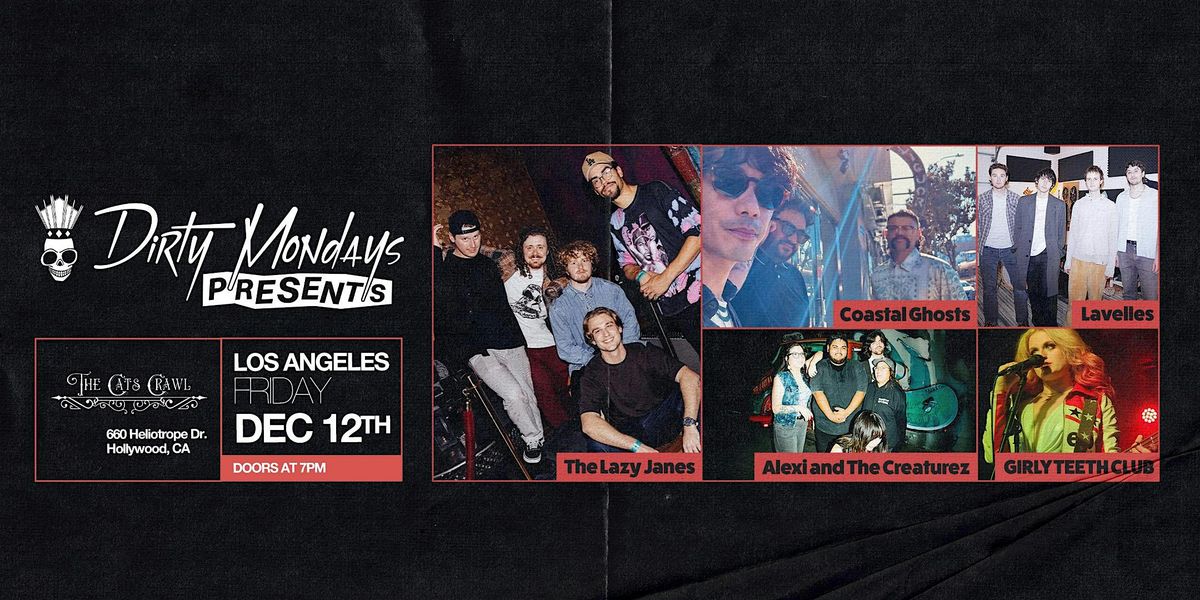 DIRTY MONDAYS PRESENTS: THE LAZY JANES