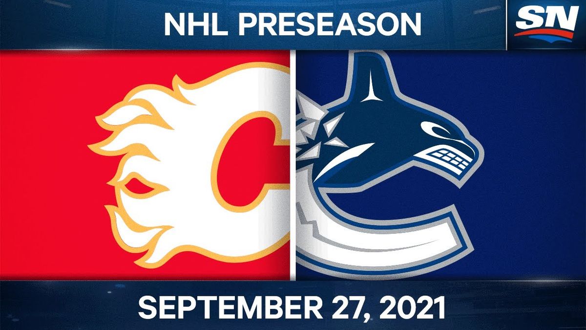 NHL Preseason - Calgary Flames at Vancouver Canucks at Abbotsford Centre