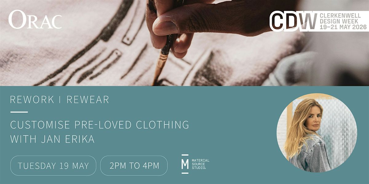 Rework | Rewear with Jan Erika | Clerkenwell Design Week | Material Source