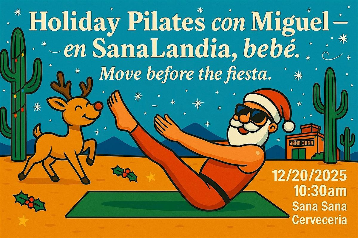 Holiday Pilates con Miguel en SanaLandia, beb\u00e9