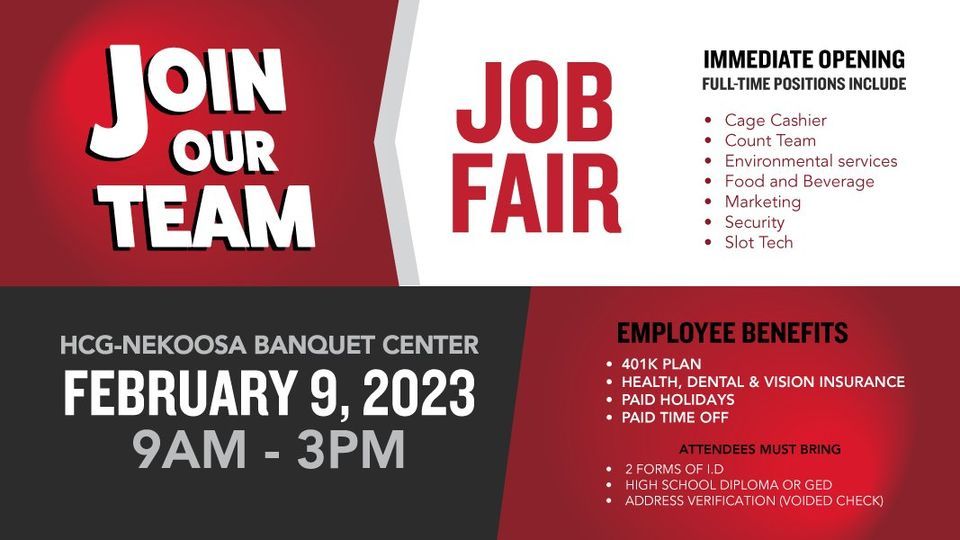 Join Our Team Job Fair HoChunk Gaming Nekoosa! HoChunk Gaming Nekoosa February 9, 2023