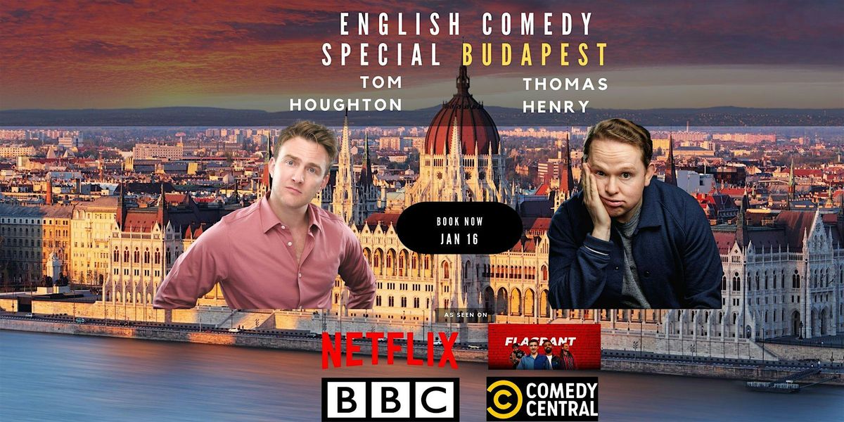ENGLISH COMEDY SPECIAL - Thomas Henry + Tom Houghton LIVE IN BUDAPEST