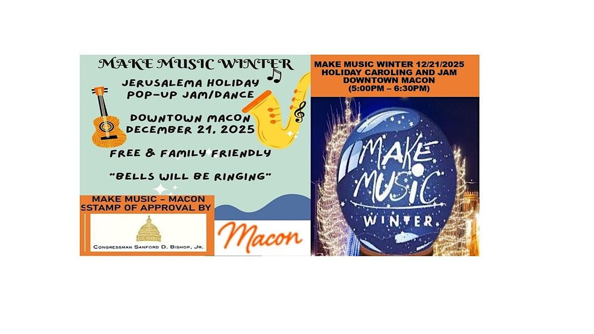 MAKE MUSIC WINTER "JERUSALEMA POP-UP JAM & CAROLING