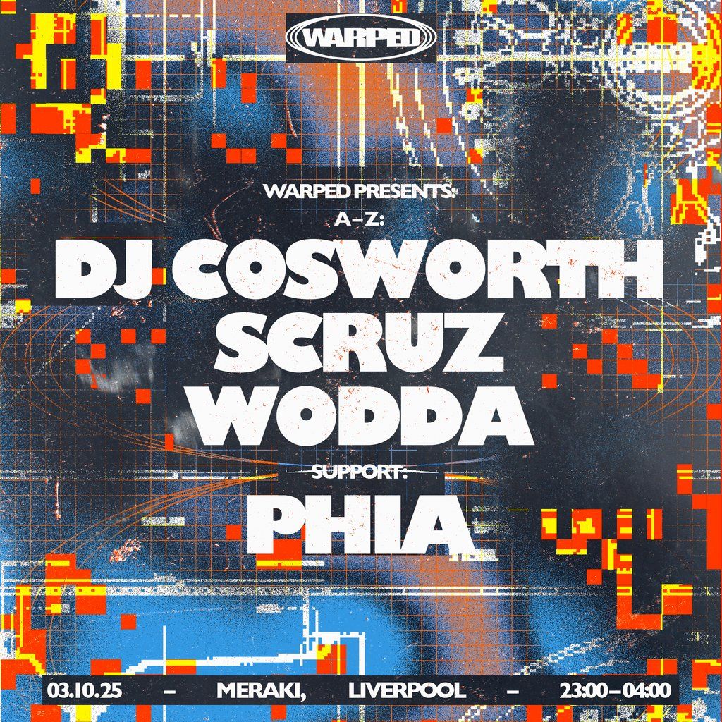 Warped presents: DJ Cosworth, Scruz, Wodda + more